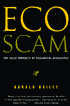 Ecoscam; The False Prophets of Ecological Apocalypse
