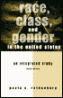 Race, Class, and Gender in the United States: An Intergrated Study