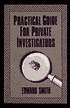 Practical Guide For Private Investigators