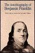 The Autobiography of Benjamin Franklin: With Related Documents
