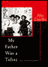 My Father Was a Toltec: And Selected Poems: 1973-1988