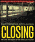 Closing: The Life and Death of an American Factory