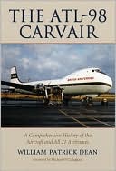 The ATL-98 Carvair: A Comprehensive History of the Aircraft and All 21 Airframes