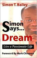 Simon Says Dream: Live a Passionate Life