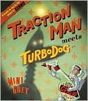 Traction Man Meets Turbo Dog