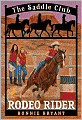 Rodeo Rider (Saddle Club Series #12)