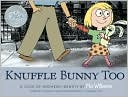 Knuffle Bunny Too by Mo Willems: Book Cover