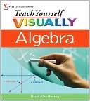 Teach Yourself VISUALLY Algebra