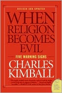 When Religion Becomes Evil: Five Warning Signs