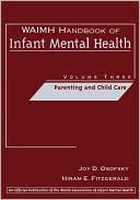 download WAIMH Handbook of Infant Mental Health, Parenting and Child Care, Vol. 3 book