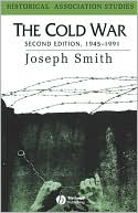 The Cold War: 1945 - 1991
