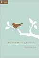 Practical Theology for Women: How Knowing God Makes a Difference in Our Daily Lives
