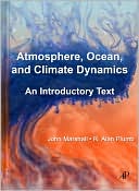 Atmosphere, Ocean and Climate Dynamics: An Introductory Text