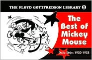 The Floyd Gottfredson Library: The Best of Mickey Mouse - Daily Strips 1930-1933