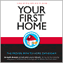 Your First Home: The Proven Path to Home Ownership