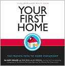 Your First Home: The Proven Path to Home Ownership