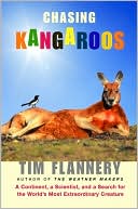 Chasing Kangaroos: A Continent, a Scientist, and a Search for the World's Most Extraordinary Creature