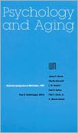 Nebraska Symposium on Motivation, 1991, Volume 39: Psychology and Aging