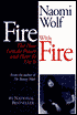 Fire with Fire: The New Female Power and How to Use It
