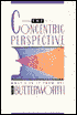 Concentric Perspective: What's in It from Me?
