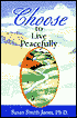 Choose to Live Peacefully