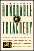 Honorable Treachery: A History of U.S. Intelligence, Espionage, and Covert Action from the American Revolution to the CIA