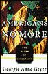 Americans No More: The Death of Citizenship