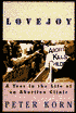 Lovejoy: A Year in the Life of an Abortion Clinic