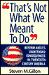 That's Not What We Meant To: Reform and Its Unintended Consequences in the 20th Century