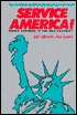 Service America!: Doing Business in the New Economy