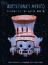Moctezuma's Mexico: Visions of the Aztec World