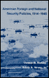 American Foreign National Security: Policies, 1914-1945