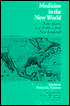 Medicine in the World: New Spain, New France, and New England
