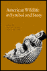 American Wildlife in Symbol and Story