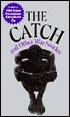 The Catch and Other War Stories