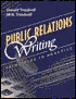 Public Relations Writing : Principles in Practice