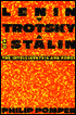 Lenin, Trotsky, and Stalin: The Intelligentsia and Power