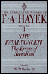Fatal Conceit: The Errors of Socialism