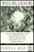 Wheeling and Dealing: An Ethnography of an Upper-Level Drug Dealing and Smuggling Community