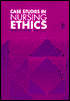 Case Studies in Nursing Ethics