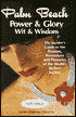 Palm Beach Power and Glory, Wit and Wisdom