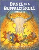 Dance in a Buffalo Skull