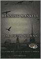 The Fifth Woman (Kurt Wallander Series #6)