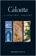 Calcutta: A Cultural History