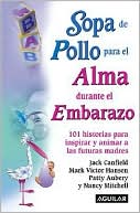 Sopa de pollo para el alma durante el embarazo