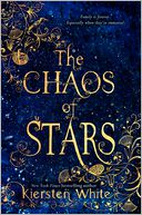 The Chaos of Stars by Kiersten White: Book Cover