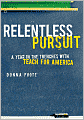 Relentless Pursuit: A Year in the Trenches with Teach for America