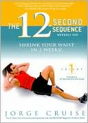 The 12 Second Sequence Workout DVD: Shrink Your Waist in 2 Weeks!
