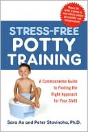 Stress-Free Potty Training by Sara Au: Book Cover