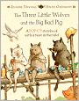 The Three Little Wolves and the Big Bad Pig